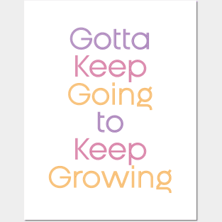 Keep growing Posters and Art